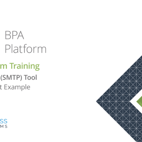 BPA Platform Training - Email Trigger (SMTP) - Support Ticket Example